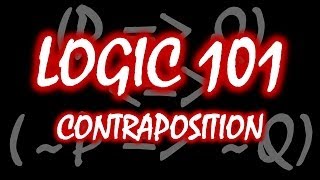 Logic 101 18 Contraposition [upl. by Eednyl]