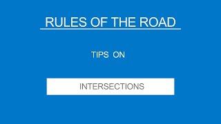 7  INTERSECTIONS  Rules of the Road  Useful Tips [upl. by Ethelyn]