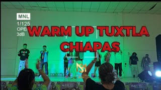 WARM UP TUXTLA CHIAPAS 🇲🇽 by Marce Soto [upl. by Baese830]