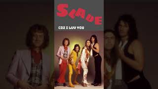 Slade  Coz I Luv You  Best Songs of All Time [upl. by Juback]