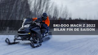 SkiDoo Mach Z 2022  Bilan Fin de Saison [upl. by Verger]