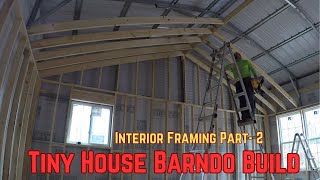 Tiny House Barndo Build  Interior Framing  Part 2  Time Lapse [upl. by Persson]