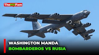 EEUU ENVIA SUS BOMBARDEROS MAS PODEROSOS VS RUSIA  TheMXFam [upl. by Hsirehc]