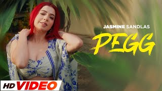 Pegg  Jasmine Sandlas HD Video Preet Hundal  New Punjabi Song 2024  Speed Records Classic Hitz [upl. by Nido]