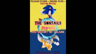 quotThe Sontails Movie The Mistery Of Villainsquot Soundtrack its on again Official [upl. by Bushore]