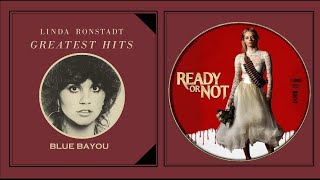 Blue Bayou 1977 Linda Ronstadt Film Ready Or Not 2019 [upl. by Garlaand305]