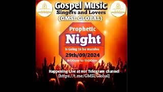 OUR GOSPEL MUSIC SINGERS AND LOVERS PROPHETIC NIGHT HAPPENING TONIGHT ON OUR TELEGRAM CHANNEL 🔥🔥🔥 [upl. by Attela]