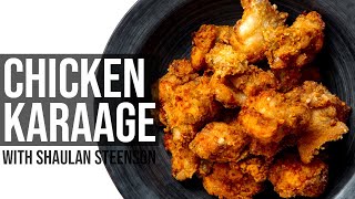 Chicken Karaage with Shaulan Steenson [upl. by Chas752]