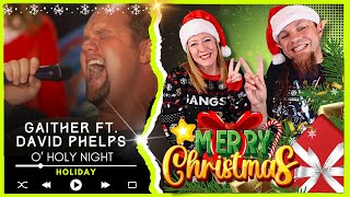 GAITHERS  DAVID PHELPS quotO Holy Night Livequot  Audio Engineer amp Wifey 🥷🏻 React [upl. by Lakim707]