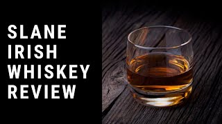 Slane Irish Whiskey review and history Lets Talk Drinks [upl. by Jd]