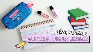 CONSEILS pour préparer sa RENTREE  BACK TO SCHOOL 2017 [upl. by Winonah]