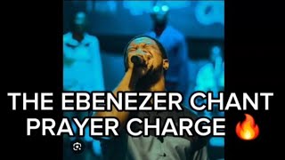 THE EBENEZER CHANT BY PASTOR LAWRENCE OYOR PRAYER CHARGE FOR MY HELPER [upl. by Acul]