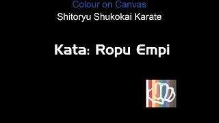 Shitoryu Shukokai Kata Ropu Empi [upl. by Boiney169]