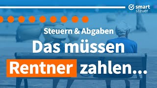 Rentner So VIEL Steuern und Abgaben zahlen Rentner [upl. by Ahsin]