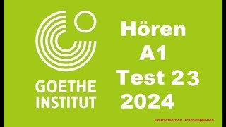 Goethe Zertifikat A1 Hören  2024  Test 23 [upl. by Uhej]