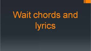 Wait Maroon 5 Chords amp Lyrics No Capo [upl. by Krakow]