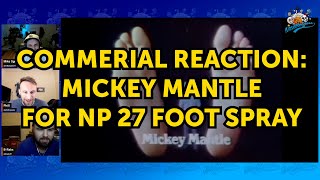 Commercial Reaction Mickey Mantle for quotNP 27quot Foot Spray [upl. by Barram460]