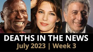 Who Died July 2023 Week 3  News [upl. by Mariana]