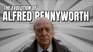 The Evolution of Alfred Pennyworth in TV amp movies 19432022 [upl. by Frederico138]