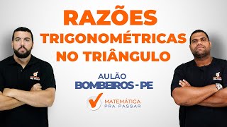 Razões Trigonométricas no Triângulo Retângulo  Bombeiros PE  Professor Renato Oliveira [upl. by Minnnie886]