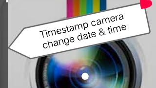 Timestamp camera me date amp time kaise change karte haiTimestamp camera में date और time कैसे बदलें। [upl. by Sinylg832]