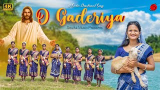 O GADERIYA  NEW SADRI CHRISTIAN 4K MUSIC VIDEO  OFFICIAL MUSIC VIDEO 2024  SOULFUL MUSIC [upl. by Maurie]