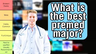 Premed Majors TIER LIST  Whats meta viable and not recommended [upl. by Ratcliff]