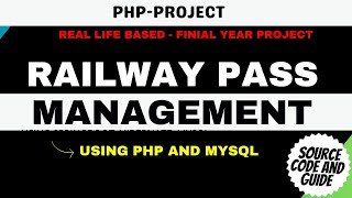 Railway Pass Management System using PHP and MySQL  PHP and MySQL Project [upl. by Nisotawulo]