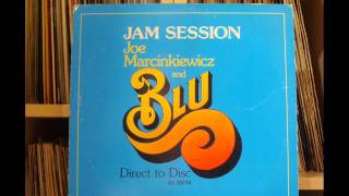 Joe Marcinkiewicz amp Blu ‎– Jam Session winyl [upl. by Mcclain]