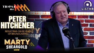 Reflecting On 50 Years Of Broadcasting With Peter Hitchener  Marty Sheargold Show  Triple M [upl. by Eelyme]