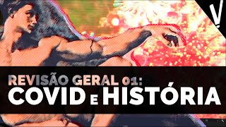 COVID e HISTÓRIA com o doantidoto │REVISÃO GERAL 01 [upl. by Neehsas128]