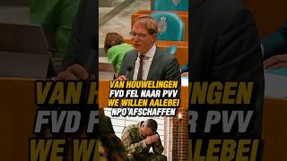 VAN HOUWELINGEN FVD FEL NAAR PVV WE WILLEN AALEBEI NPO AFSCHAFFEN vanhouwelingen fvd pvv [upl. by Slin]