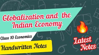 Globalization and the Indian Economy Class 10 Economics Chapter 4 Handwritten Notes  Class 10 SST [upl. by Collin99]