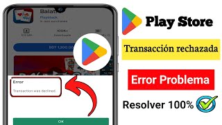 Cómo solucionar el error de transacción rechazada de Google Play Store ORFGEMF20 [upl. by Eirot]