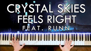 Crystal Skies  Feels Right feat RUNN Piano Cover  Sheet Music [upl. by Ardnwahs298]