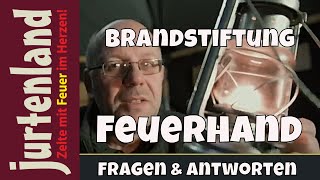 Brandstiftung mit der Petroleumleuchte Feuerhand 276  Jurtenland [upl. by Gitt]