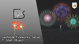 Blender Lets Launch Fireworks with Geometry Nodes Ep7 Shell Object [upl. by Brien902]