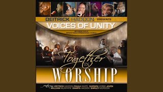 It All Belongs to You  Deitrick Haddon Voices of Unity [upl. by Ardolino356]