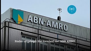 Het loonbod van ABN AMRO nader uitgelegd [upl. by Petunia]