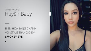 Huyền Baby Với Style Trang Điểm Smokey Eye [upl. by Oinegue]