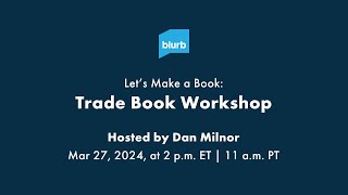 Lets Make a Book Trade Book Workshop Teaser [upl. by Harad270]