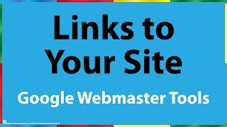 Google Search Console Links to Your Site [upl. by Neelhtak]