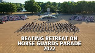 Beating Retreat on Horse Guards Parade 2022  The Bands of HM Royal Marines [upl. by Arturo537]