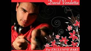 David Vendetta  I Need 2014 Exclusive BAKU [upl. by Midas43]