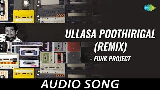 Ullasa Poothirigal Remix  Funk Project  Audio Song  Nostalgia Mixed by Dj Savyo  KJ Yesudas [upl. by Christmas]