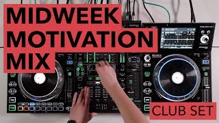 Club Inspired DJ Set  Midweek Motivation Mix [upl. by Annalee423]