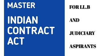 MASTERING INDIAN CONTRACT ACT 1872 Made Easy for LLB and Judiciary Aspirants [upl. by Nerrag297]