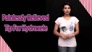 Painlessly Relieved Tip For Hydrocele  Health Tips [upl. by Saerdna]