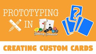 How to Make Custom Cards in Tabletop Simulator [upl. by Portingale]