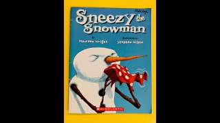 Sneezy the Snowman  read aloud [upl. by Yenattirb]